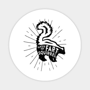 Save the Fart Squirrel Magnet